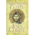 thumbnail image 1 of The Aquarian Gospel of Jesus the Christ: The Philosophic and Practical Basis of the Church Universal and World Religion , (Paperback), 1 of 1