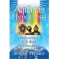 thumbnail image 1 of The Aquarian Hypothesis: Initiating Global Spirituality, (Paperback), 1 of 1