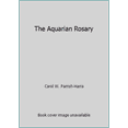 thumbnail image 1 of Pre-Owned The Aquarian Rosary (Paperback) 094502701X 9780945027010, 1 of 1