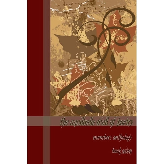 The Aquillrelle Wall of Poetry, book seven, (Paperback)