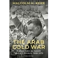thumbnail image 1 of The Arab Cold War 3rd Edition : Gamal Abd Al Nasir and His Rivals 1958 to 1970 (Paperback), 1 of 1