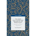 thumbnail image 1 of The Arab Gulf States and Reform in the Middle East: Between Iran and the Arab Spring, (Hardcover), 1 of 1