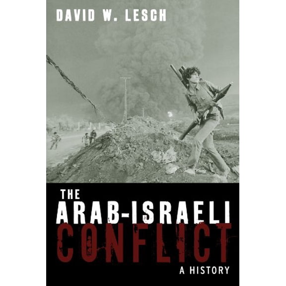 Pre-Owned The Arab-Israeli Conflict: A History (Paperback) 0195172302 9780195172300