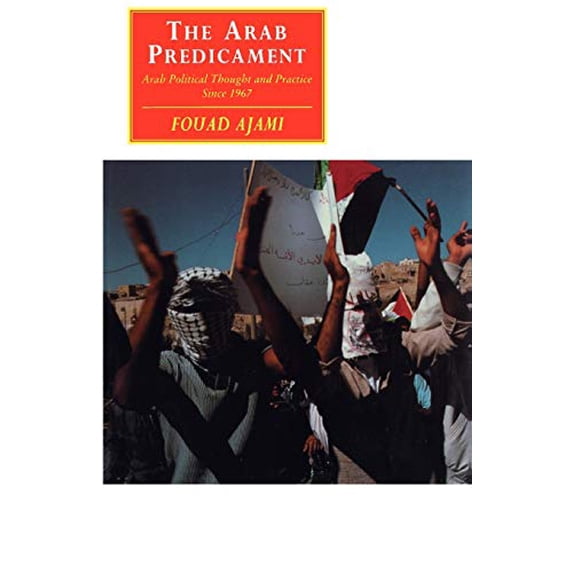 Pre-Owned The Arab Predicament: Arab Political Thought and Practice since 1967 (Canto original series) (Paperback) 0521438330