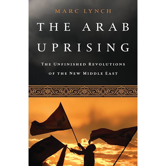 The Arab Uprising (Paperback)