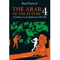 thumbnail image 1 of Arab of the Future The Arab of the Future 4: A Graphic Memoir of a Childhood in the Middle East, 1987-1992, Book 4, (Paperback), 1 of 1