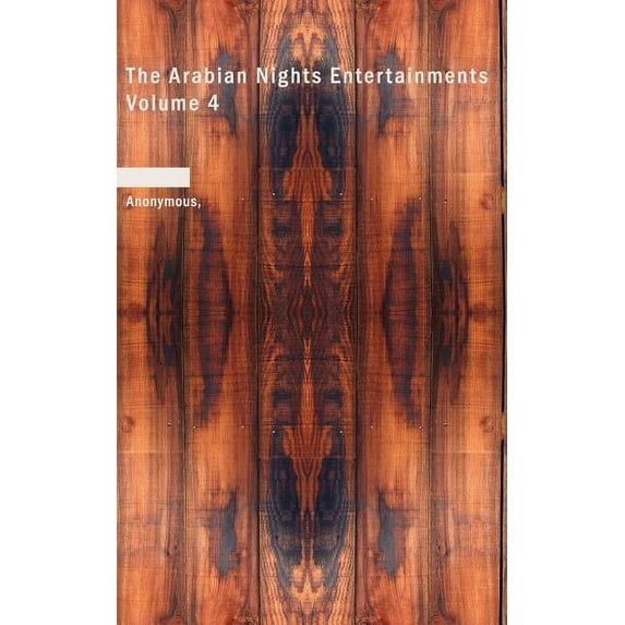 The Arabian Nights Entertainments Volume 4 (Paperback)