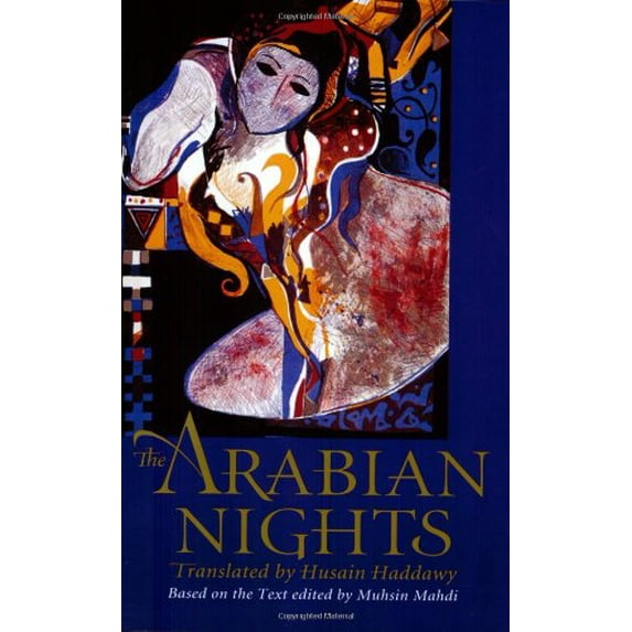 Pre-Owned The Arabian Nights: Based on the Text of the Fourteenth-Century Syrian Manuscript (Paperback) 0393313670 9780393313673