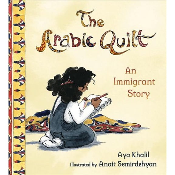 Pre-Owned The Arabic Quilt: An Immigrant Story (Hardcover) 0884487547 9780884487548