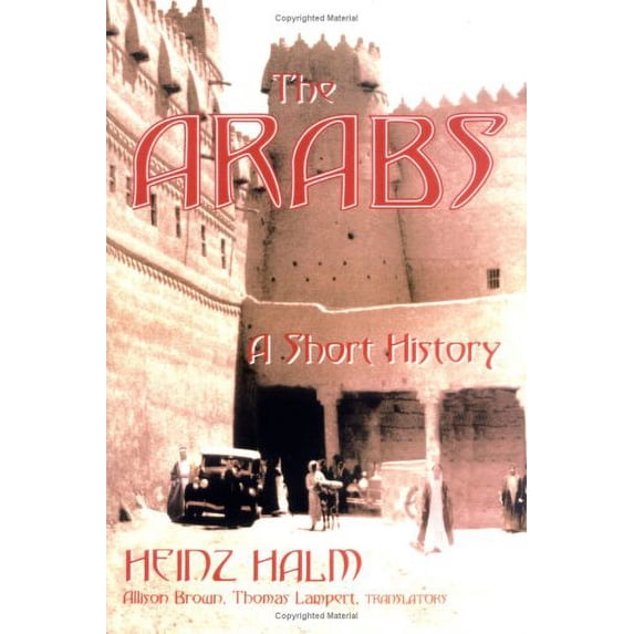 Pre-Owned The Arabs: A Short History (Paperback) 1558764178 9781558764170