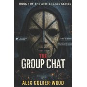 The Arbiters.Exe The Group Chat, Book 1, Paperback