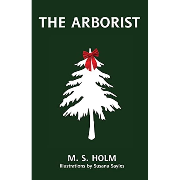 Pre-Owned The Arborist (Paperback) 0997455322 9780997455328