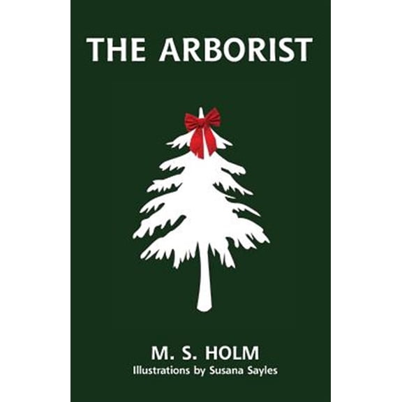 Pre-Owned The Arborist (Paperback) 0997455322 9780997455328