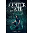 thumbnail image 1 of The Arcane Institutes Jupiter Gate, Book 1, (Paperback), 1 of 1