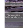 thumbnail image 1 of The Arcane Island Selkies and other stories, 1 of 1