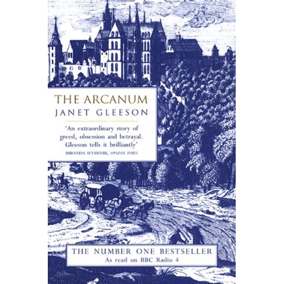 Pre-Owned The Arcanum : Extraordinary True Story of the Invention of European Porcelain (Paperback) 0553506927 9780553506921