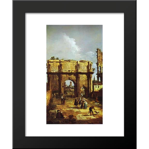 The Arch of Constantine 20x24 Framed Art Print by Bernardo Bellotto
