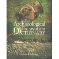 thumbnail image 1 of Pre-Owned The Archaeological Excavation Dictionary (Paperback), 1 of 1