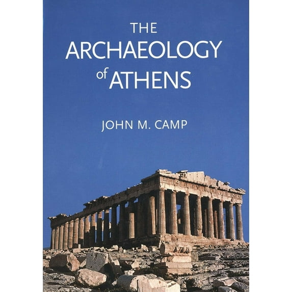 The Archaeology of Athens (Paperback)