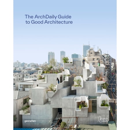 Pre-Owned The Archdaily Guide to Good Architecture (Hardcover)