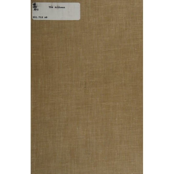 Pre-Owned The Archean: Search for the Beginning (Hardcover) 0879331283 9780879331283