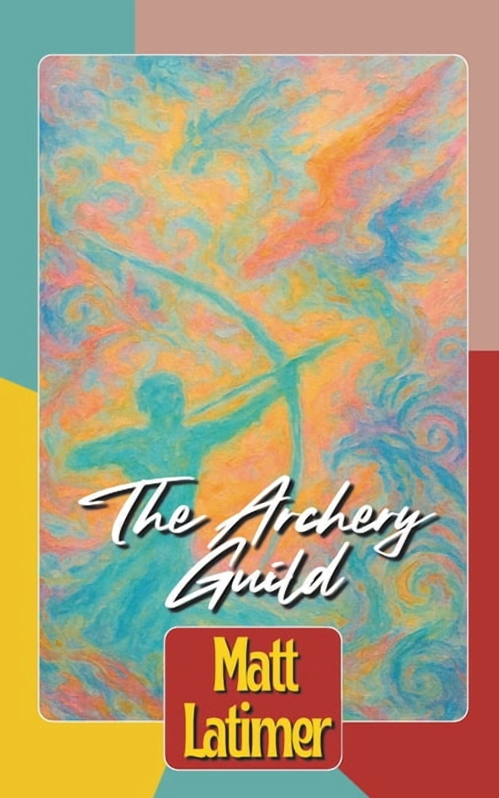 The Archery Guild, (Paperback)