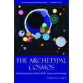 thumbnail image 1 of The Archetypal Cosmos: Rediscovering the Gods in Myth, Science and Astrology, (Paperback), 1 of 1