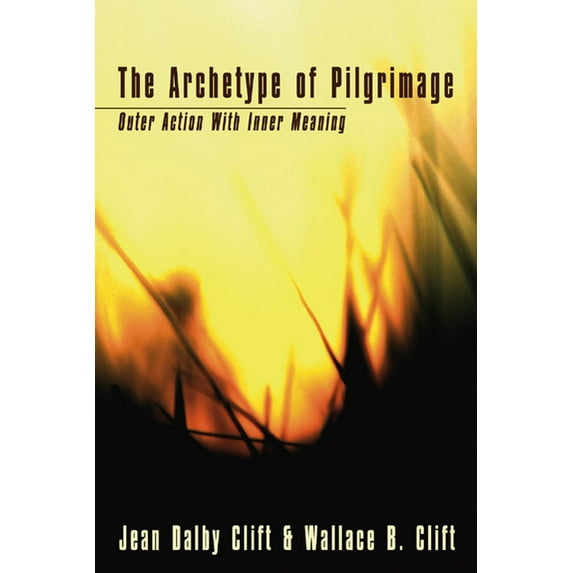 The Archetype of Pilgrimage (Paperback)