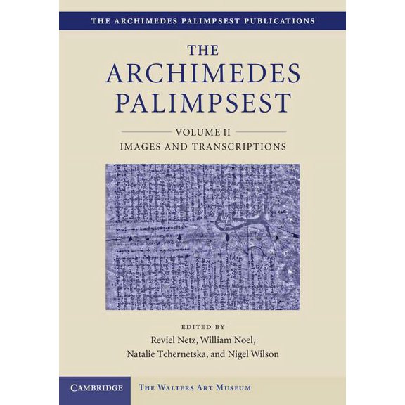 The Archimedes Palimpsest V02: Volume2, Images and Transcriptions, (Hardcover)