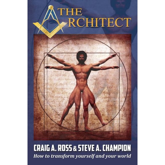 The Architect: How to transform yourself and your world, (Paperback)