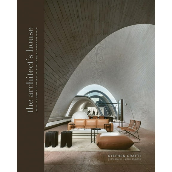 Architect's House: Inside the Homes of 20 Architects from Around the World, (Hardcover)