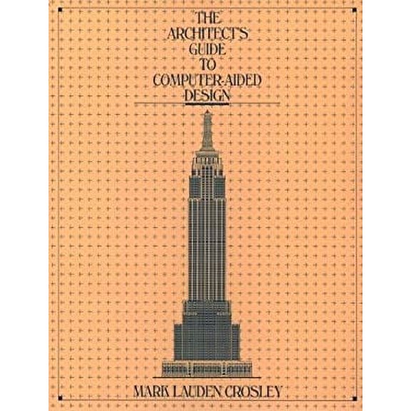 Pre-Owned The Architect's Guide to Computer-Aided Design (Paperback) 9780471853367