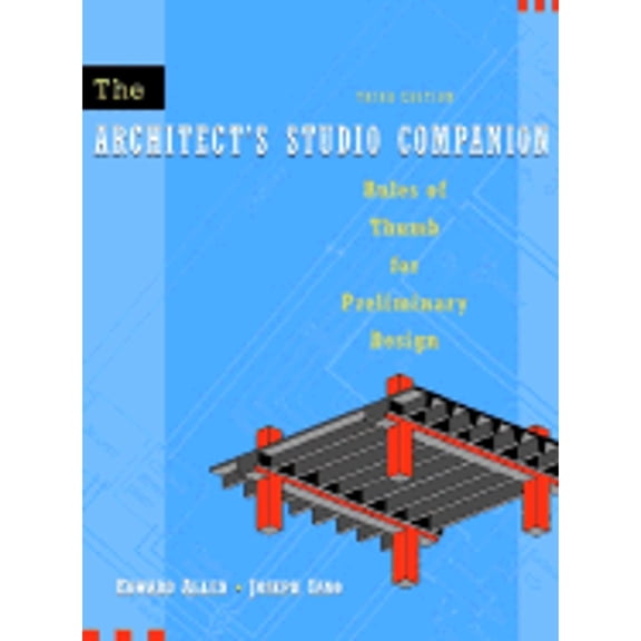 Pre-Owned The Architect's Studio Companion: Rules of Thumb for Preliminary Design (Hardcover) 0471392359 9780471392354