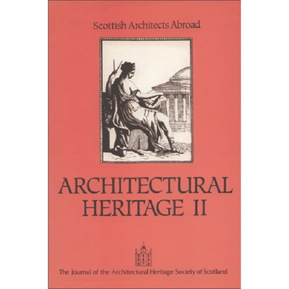 Pre-Owned The Architectural Heritage: Scottish Architects Abroad (Paperback) by Deborah Howard, Duncan Glen