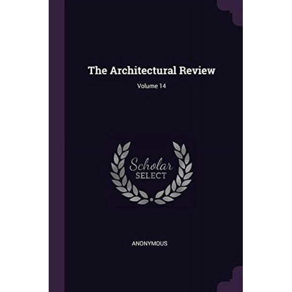 The Architectural Review; Volume 14 (Paperback)