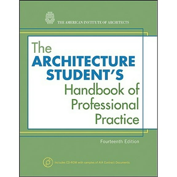 Pre-Owned The Architecture Student's Handbook of Professional Practice (Paperback) 0470088699 9780470088692