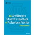 thumbnail image 1 of Pre-Owned The Architecture Student's Handbook of Professional Practice (Paperback) 1118738977 9781118738979, 1 of 1