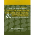 thumbnail image 1 of Pre-Owned The Architecture of Computer Hardware, System Software, and Networking: An Information Technology Approach (Hardcover) 0471715425 9780471715429, 1 of 1
