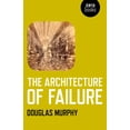 thumbnail image 1 of The Architecture of Failure, (Paperback), 1 of 1