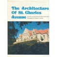 thumbnail image 1 of Pre-Owned The architecture of St. Charles Avenue (Hardcover) 088289174X 9780882891743, 1 of 1