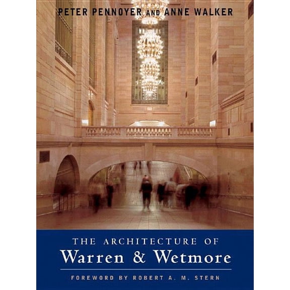 The Architecture of Warren & Wetmore, (Hardcover)
