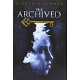 thumbnail image 1 of Pre-Owned The Archived (Hardcover) 1423157311 9781423157311, 1 of 1