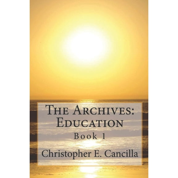 Archives The Archives: Education: Book 1, Book 1, (Paperback)