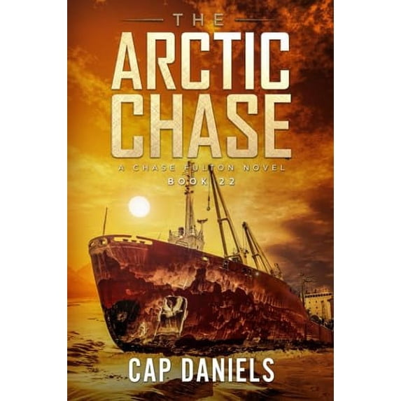 Pre-Owned The Arctic Chase: A Chase Fulton Novel (Paperback) 1951021460 9781951021467