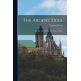 thumbnail image 1 of The Ardent Exile: the Life and Times of Thos. Darcy McGee, (Paperback), 1 of 1