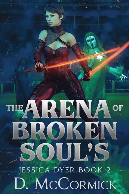 The Arena Of Broken Soul's, (Paperback)