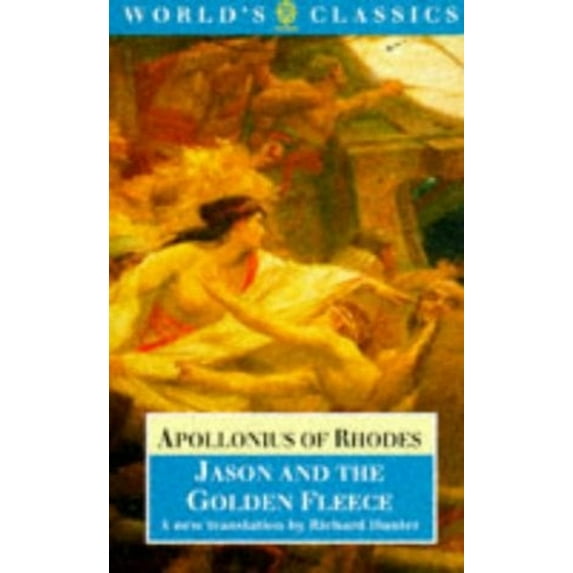 Pre-Owned Jason and the Golden Fleece: (The Argonautica) (The World's Classics)