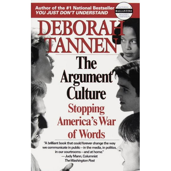 The Argument Culture : Stopping America's War of Words (Paperback)