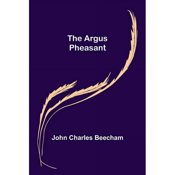 The Argus Pheasant, (Paperback)