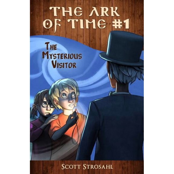 The Ark of Time The Mysterious Visitor (The Ark of Time, Book 1), Book 1, (Paperback)